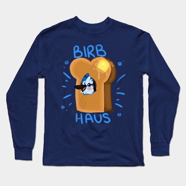 Birb Haus! Long Sleeve T-Shirt by The Birdhouse